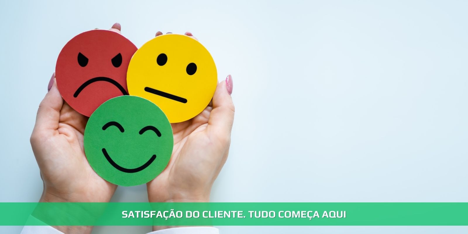Figura 4 - SATISFAÇÃO DO CLIENTE. O FOCO DO SUCESSO